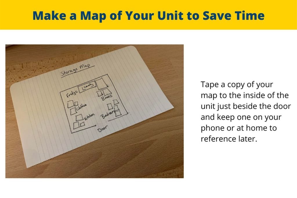 Make a map of your storage unit to save time